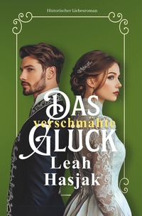 Vorderes Coverbild Das verschmähte Glück