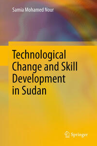 Vorderes Coverbild Technological Change and Skill Development in Sudan