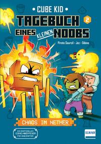 Vorderes Coverbild Tagebuch eines kleinen Noobs – Bd. 2 – Chaos im Nether