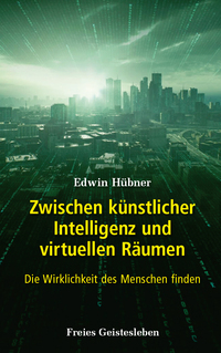 Vorderes Coverbild Zwischen künstlicher Intelligenz und virtuellen Räumen