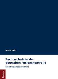 Vorderes Coverbild Rechtsschutz in der deutschen Fusionskontrolle