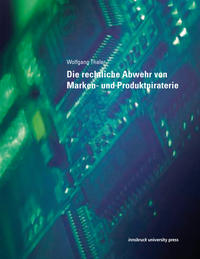 Vorderes Coverbild Die rechtliche Abwehr von Marken- und Produktpiraterie