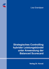 Vorderes Coverbild Strategisches Controlling hybrider Leistungsbündel unter Anwendung der Balanced Scorecard