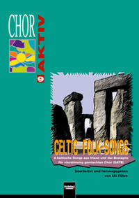 Vorderes Coverbild Chor aktiv 9 - Celtic Folk-Songs SATB