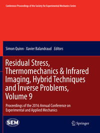 Vorderes Coverbild Residual Stress, Thermomechanics & Infrared Imaging, Hybrid Techniques and Inverse Problems, Volume 9