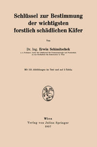 Vorderes Coverbild Schlüssel zur Bestimmung der wichtigsten forstlich schädlichen Käfer