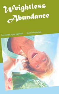 Vorderes Coverbild The Weightless Philosophy of Abundance