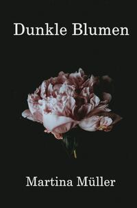 Vorderes Coverbild Dunkle Blumen