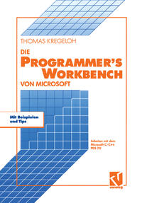 Vorderes Coverbild Die Microsoft Programmer’s Workbench