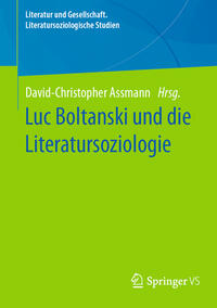 Vorderes Coverbild Luc Boltanski und die Literatursoziologie