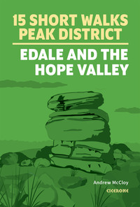 Vorderes Coverbild 15 Short Walks in the Peak District - Edale and the Hope Valley