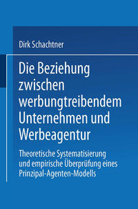 Vorderes Coverbild Die Beziehung zwischen werbungtreibendem Unternehmen und Werbeagentur