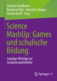 Vorderes Coverbild Science MashUp: Games und schulische Bildung