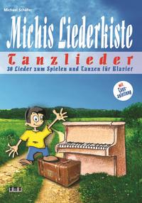 Vorderes Coverbild Michis Liederkiste: Tanzlieder für Klavier