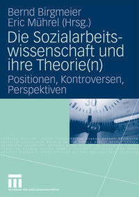 Vorderes Coverbild Die Sozialarbeitswissenschaft und ihre Theorie(n)
