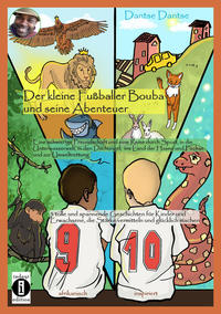 Vorderes Coverbild Der kleine Fußballer Bouba und seine Abenteuer. Eine Reise durch die Unterwasserwelt, in den Dschungel, das Reich der Tiere und ins Land der Hasen und Füchse