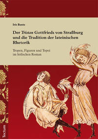 Vorderes Coverbild Der "Tristan" Gottfrieds von Straßburg und die Tradition der lateinischen Rhetorik