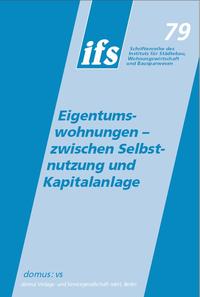 Vorderes Coverbild Eigentumswohnungen - zwischen Selbstnutzung und Kapitalanlage