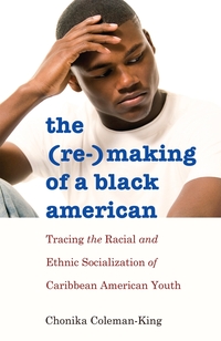 Vorderes Coverbild The (Re-)Making of a Black American