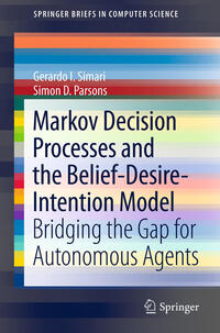 Vorderes Coverbild Markov Decision Processes and the Belief-Desire-Intention Model