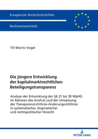 Vorderes Coverbild Die jüngere Entwicklung der kapitalmarktrechtlichen Beteiligungstransparenz