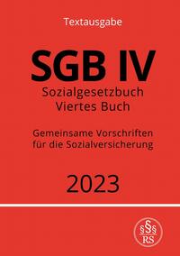Vorderes Coverbild Sozialgesetzbuch - Viertes Buch - SGB IV - Gemeinsame Vorschriften für die Sozialversicherung