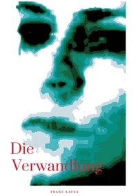 Vorderes Coverbild Die Verwandlung