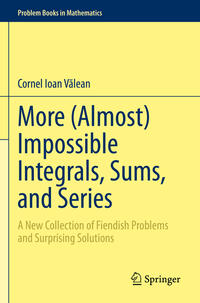 Vorderes Coverbild More (Almost) Impossible Integrals, Sums, and Series