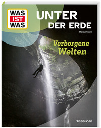 Vorderes Coverbild WAS IST WAS Unter der Erde. Verborgene Welten