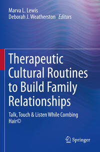 Vorderes Coverbild Therapeutic Cultural Routines to Build Family Relationships