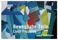 Vorderes Coverbild Bewegliche Teile - Linol-Prozesse