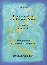 Vorderes Coverbild "Es war einmal... - eine Zeit ohne Zeitnot"