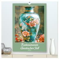 Vorderes Coverbild Fantasievasen - Asiatischer Stil (hochwertiger Premium Wandkalender 2025 DIN A2 hoch), Kunstdruck in Hochglanz