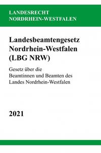 Vorderes Coverbild Landesbeamtengesetz Nordrhein-Westfalen (LBG NRW)
