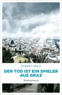 Vorderes Coverbild Der Tod ist ein Spieler aus Graz