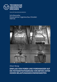 Vorderes Coverbild Einfluss von Poren und Porenwasser auf die Festigkeitssteigerung von Beton unter hohen Belastungsgeschwindigkeiten