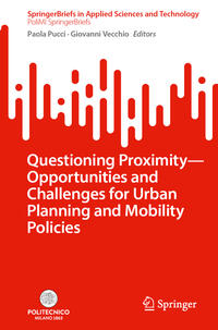 Vorderes Coverbild Questioning Proximity - Opportunities and Challenges for Urban Planning and Mobility Policies