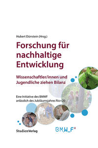 Vorderes Coverbild Forschung für nachhaltige Entwicklung. Wissenschaftler/innen und Jugendliche ziehen Bilanz
