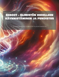 Vorderes Coverbild Reboot - Elimistön uudelleen käynnistäminen ja puhdistus