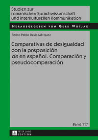 Vorderes Coverbild Comparativas de desigualdad con la preposición «de» en español. Comparación y pseudocomparación