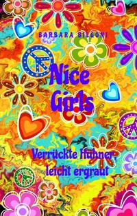 Vorderes Coverbild Nice Girls Verrückte Hühner, leicht ergraut