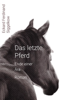 Vorderes Coverbild Das letzte Pferd