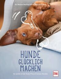 Vorderes Coverbild Hunde glücklich machen