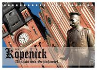 Vorderes Coverbild Köpenick - Altstadt und Schlossinsel (Tischkalender 2025 DIN A5 quer), CALVENDO Monatskalender