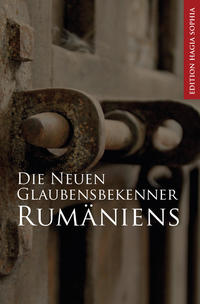 Vorderes Coverbild Die Neuen Glaubensbekenner Rumäniens