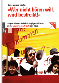 Vorderes Coverbild »Wer nicht hören will, wird bestreikt!«