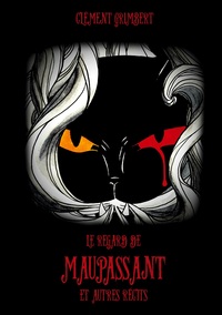 Vorderes Coverbild Le regard de Maupassant et autres récits