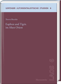 Vorderes Coverbild Euphrat und Tigris im Alten Orient