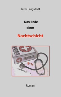 Vorderes Coverbild Das Ende einer Nachtschicht