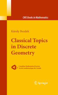 Vorderes Coverbild Classical Topics in Discrete Geometry